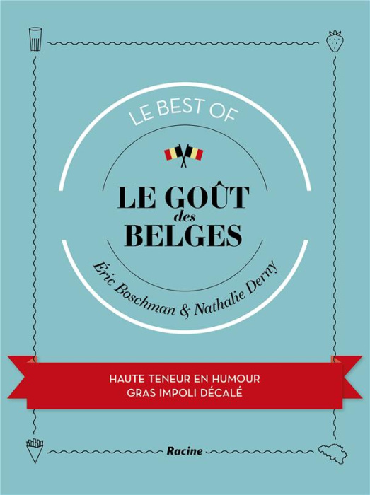 Emprunter Le goût des Belges - Le best of livre