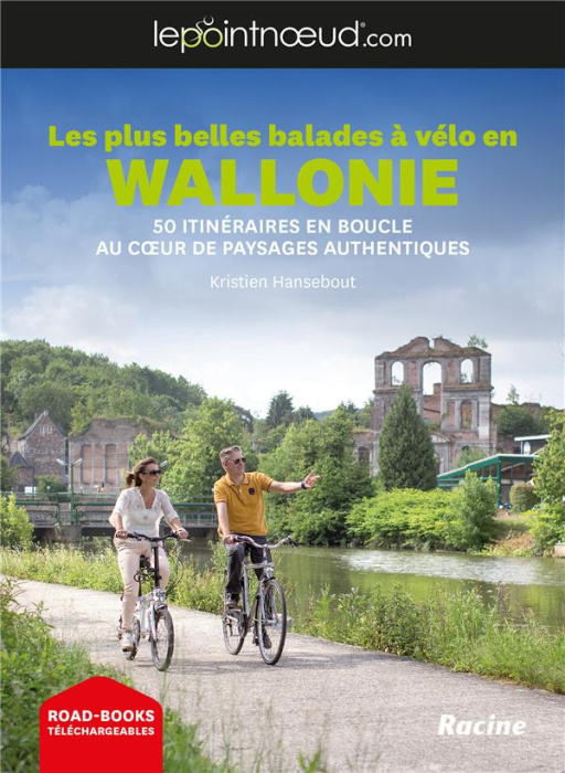 Emprunter Les plus belles balades à vélo en Wallonie. 50 itinéraires en boucles au coeur de paysages authentiq livre