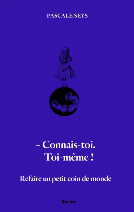 Emprunter Refaire un petit coin de monde. Connais-toi ! Toi-même ! livre