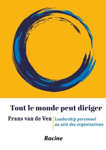 Emprunter Tout le monde peut diriger. Leadership personnel au sein des organisations livre