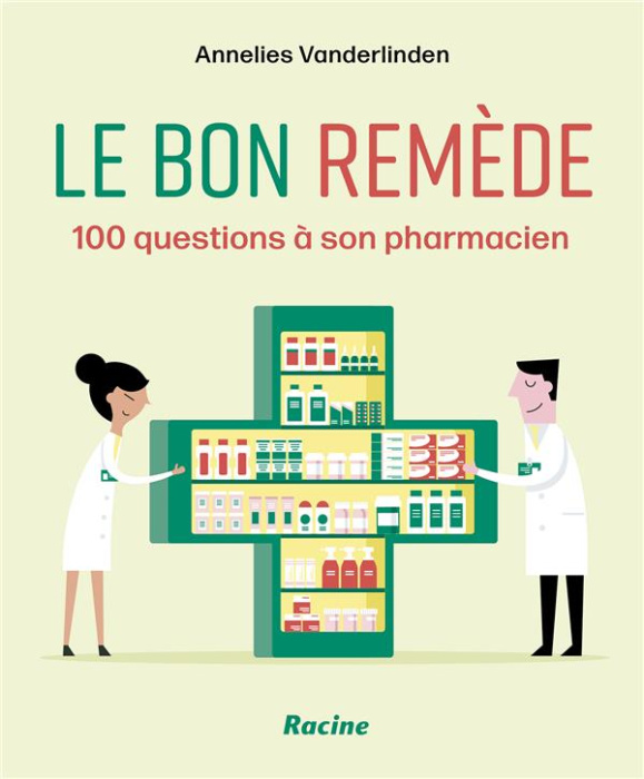 Emprunter Le bon remède. 100 questions à son pharmacien livre