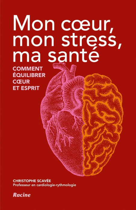 Emprunter Mon coeur, mon stress, ma santé. Comment équilibrer coeur et esprit, Edition livre