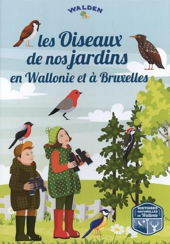 Emprunter Les oiseaux de nos jardins en Wallonie et à Bruxelles livre