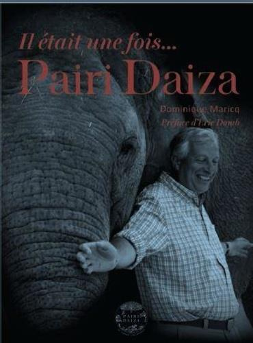 Emprunter Il était une fois... Pairi Daiza livre