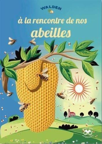 Emprunter A la rencontre de nos abeilles livre