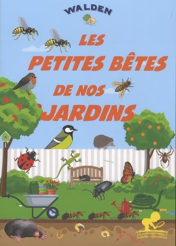 Emprunter Les petites bêtes de nos jardins livre