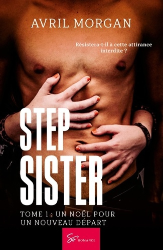 Emprunter Step Sister - Un Noël pour un nouveau départ. Romance interdite entre demi-frères et demi-soeurs livre