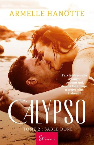 Emprunter Calypso - Sable Doré. Romantasy mêlant magie, malédiction, amour et amitié livre