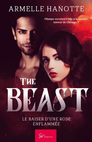 Emprunter The Beast. Le baiser d'une rose enflammée livre