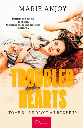 Emprunter Troubled hearts Tome 3 : Le droit au bonheur livre