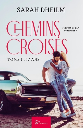 Emprunter Chemins croisés Tome 1 : 17 ans livre