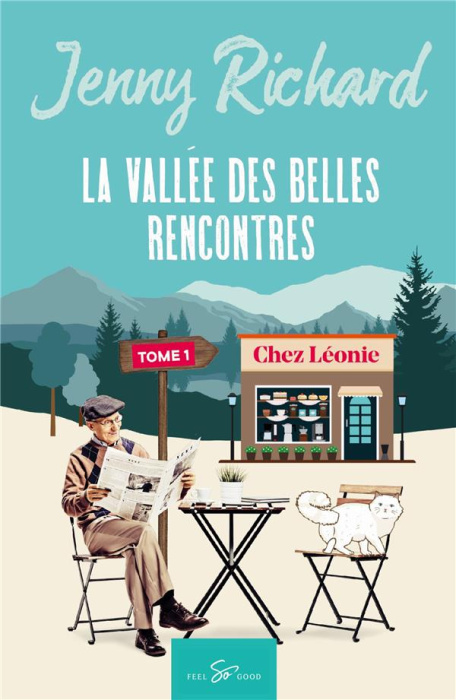 Emprunter La vallée des belles rencontres. Tome 1, Chez Léonie livre
