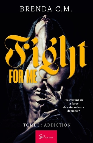 Emprunter Fight For Me. Tome 1, Addiction livre