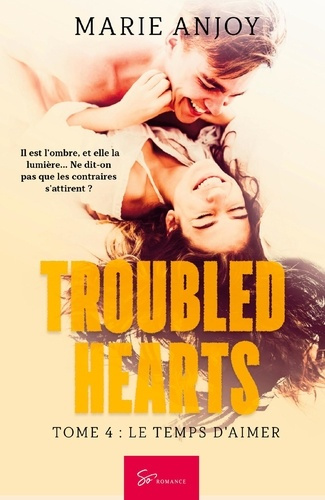 Emprunter Troubled Hearts - Le temps d'aimer. Romance entre passion interdite et quête de soi livre