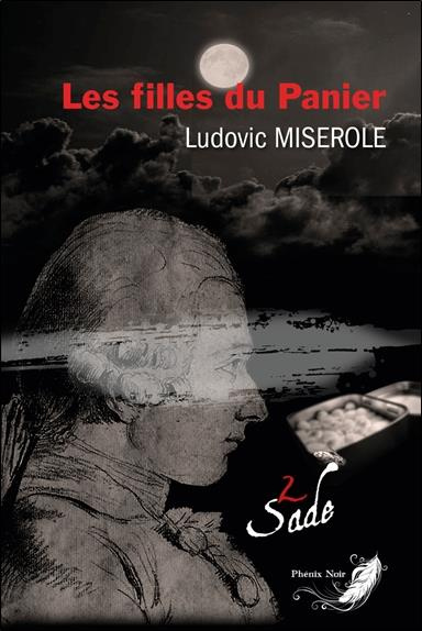 Emprunter Les crimes du marquis de Sade Tome 2 : Les filles du panier livre