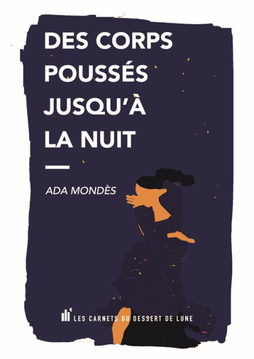 Emprunter Des corps poussés jusqu'à la nuit livre