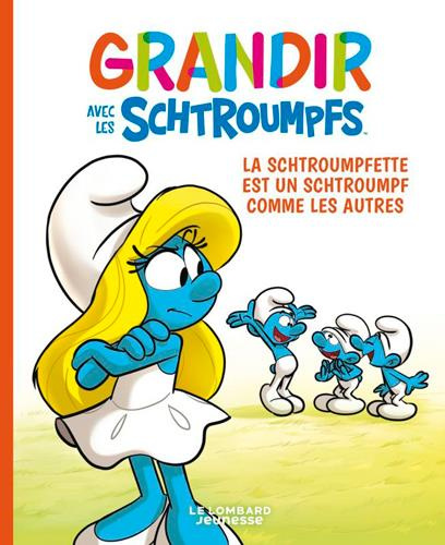 Emprunter Grandir avec les Schtroumpfs Tome 4 : La Schtroumpfette est un Schtroumpf comme les autres livre