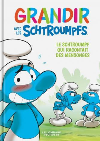 Emprunter Grandir avec les Schtroumpfs Tome 6 : Le Schtroumpf qui racontait des mensonges livre