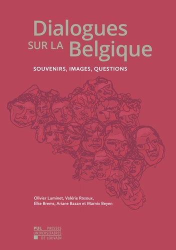 Emprunter Dialogues sur la belgique : souvenirs, images, questions. Souvenirs, images, questions livre