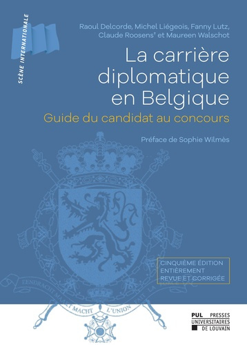 Emprunter La carriere diplomatique en belgique 5eme edition : guide du candidat au concours. cinquieme edition livre
