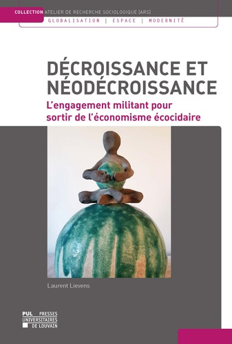 Emprunter Décroissance et néodécroissance. L'engagement militant pour sortir de l'économisme écocidaire livre