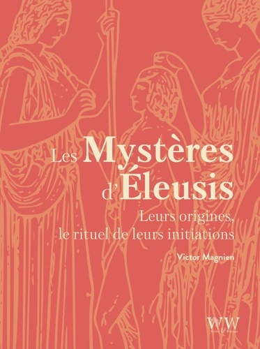 Emprunter Les mystères d'Eleusis. Leurs origines, le rituel de leurs initiations livre
