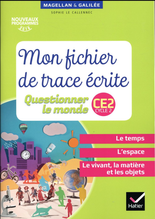 Emprunter Questionner le monde CE2 Cycle 2. Mon fichier de trace écrite, Edition 2016 livre