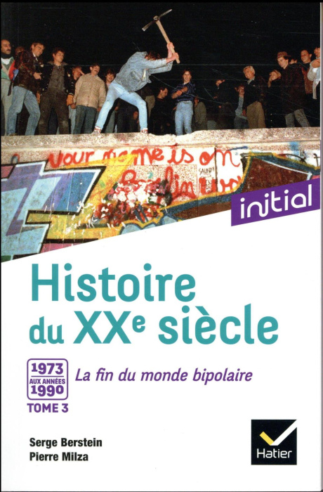 Emprunter Histoire du XXe siècle. Tome 3, De 1973 aux années 1990 : la fin du monde bipolaire livre