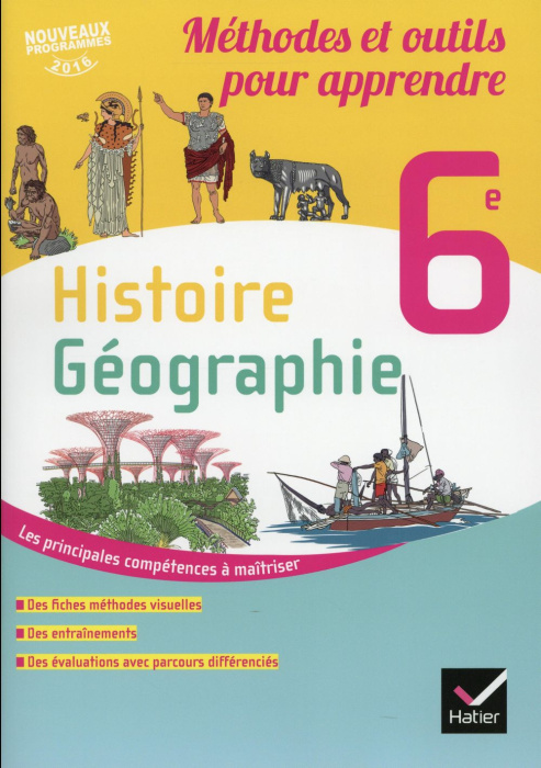 Emprunter Histoire-Géographie 6e. Méthodes et outils pour apprendre, Edition 2016 livre