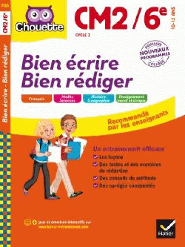 Emprunter Bien écrire, bien rédiger CM2/6e Cycle 3 10-12 ans livre