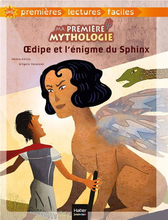 Emprunter Ma première mythologie Tome 10 : Oedipe et l'énigme du Sphinx [ADAPTE AUX DYS livre