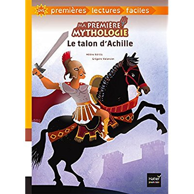 Emprunter Ma première mythologie Tome 4 : Le talon d'Achille [ADAPTE AUX DYS livre