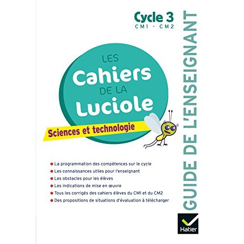 Emprunter Sciences et technologie Cycle 3 Les cahiers de la luciole. Guide de l'enseignant, Edition 2018 livre