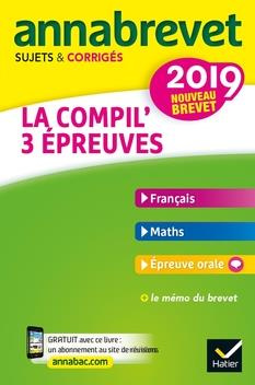 Emprunter La compil' 3 épreuves. Sujets et corrigés français-maths-épreuve orale, Edition 2019 livre