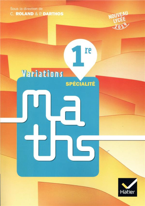 Emprunter Variations Maths 1ère . Livre élève, Edition 2019 livre
