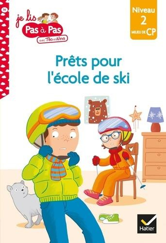 Emprunter Je lis pas à pas avec Téo et Nina Tome 14 : Prêts pour l'école de ski. Niveau 2 milieu de CP livre
