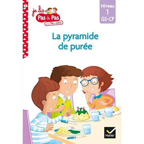 Emprunter Je lis pas à pas avec Téo et Nina Tome 12 : La pyramide de purée. Niveau 1 GS-CP livre