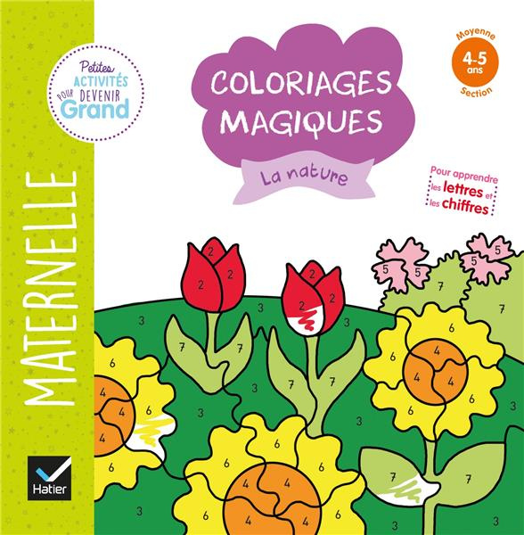 Emprunter Coloriages magiques La nature. Maternelle Moyenne section 4-5 ans livre