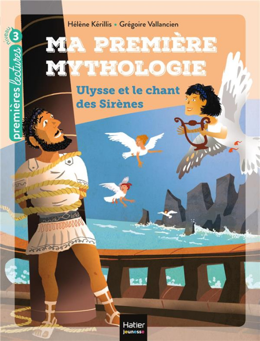 Emprunter Ma première mythologie Tome 12 : Ulysse et le chant des sirènes livre