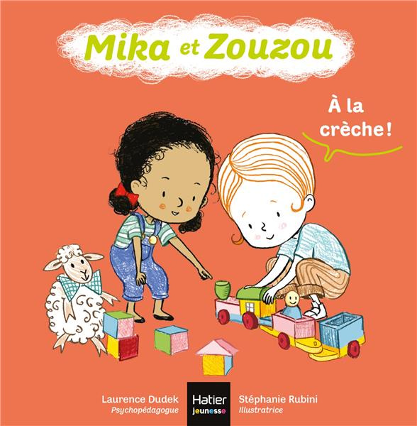 Emprunter Mika et Zouzou : A la crèche ! livre