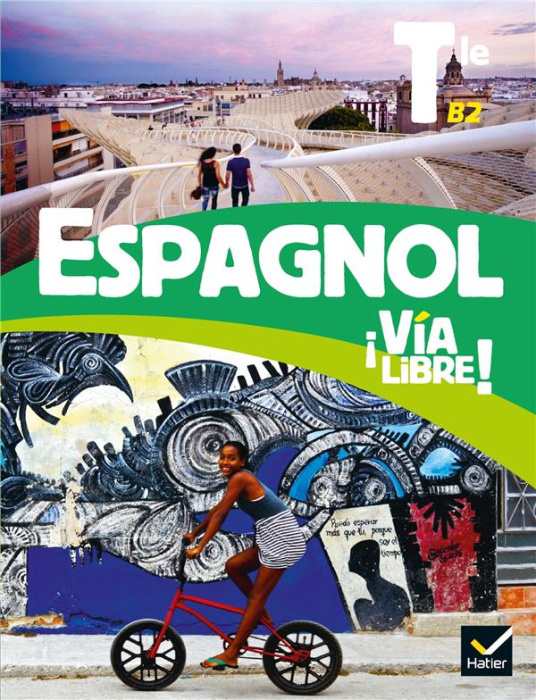 Emprunter Espagnol Tle B2 Via libre! Manuel, Edition 2020 livre