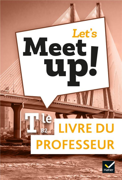 Emprunter Anglais Tle B2 Let's Meet up! Livre du professeur, Edition 2020 livre