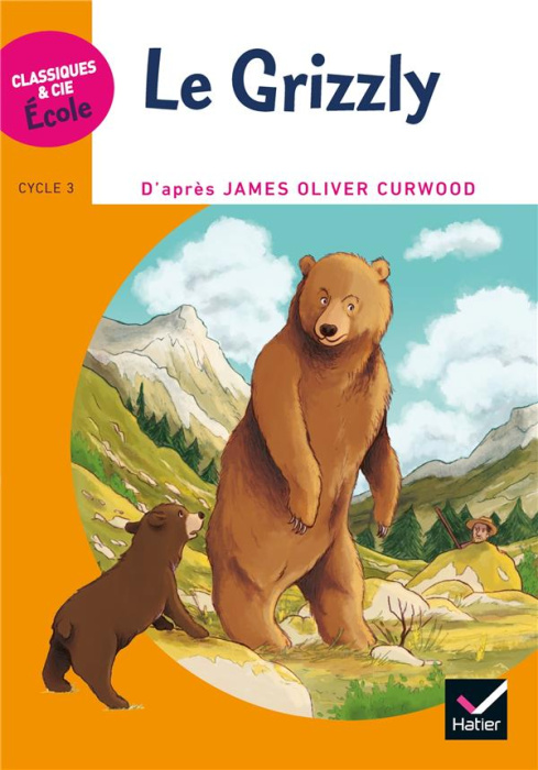Emprunter Le grizzly. Cycle 3 livre