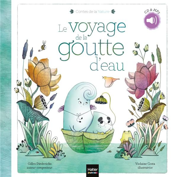 Emprunter Le voyage de la goutte d'eau. Avec 1 CD audio MP3 livre