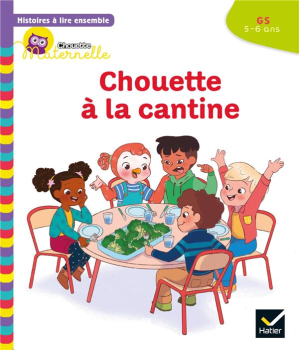 Emprunter Chouette à la cantine. GS livre