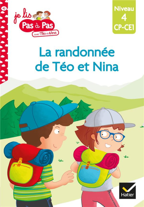 Emprunter Je lis pas à pas avec Téo et Nina Tome 42 : La randonnée de Téo et Nina. Niveau 4 CP-CE1 livre