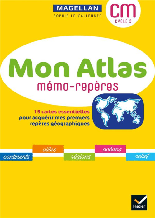 Emprunter Géographie CM cycle 3 Mon atlas mémo-repères. 15 cartes essentielles pour acquérir mes premiers repè livre
