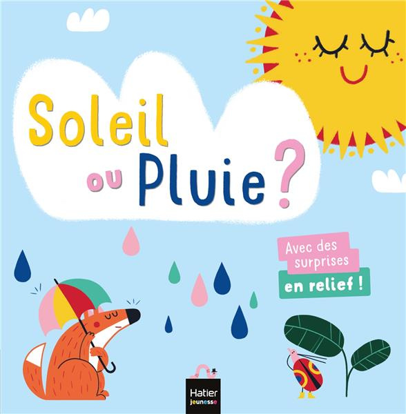 Emprunter Soleil ou pluie ? livre