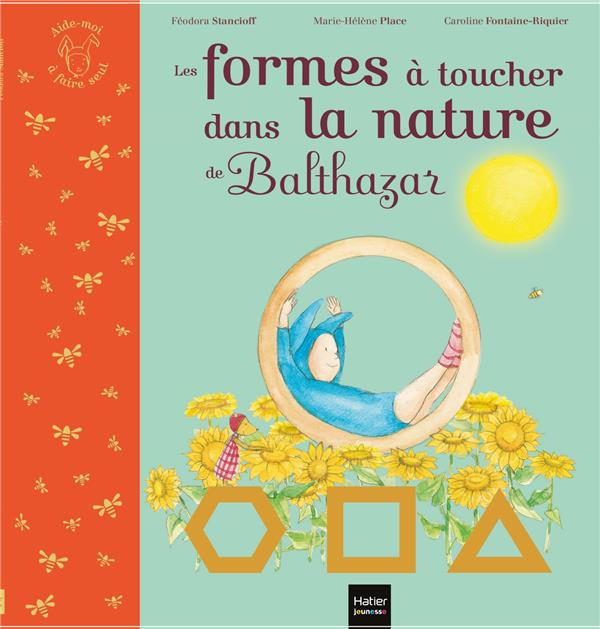 Emprunter Les formes à toucher dans la nature de Balthazar livre