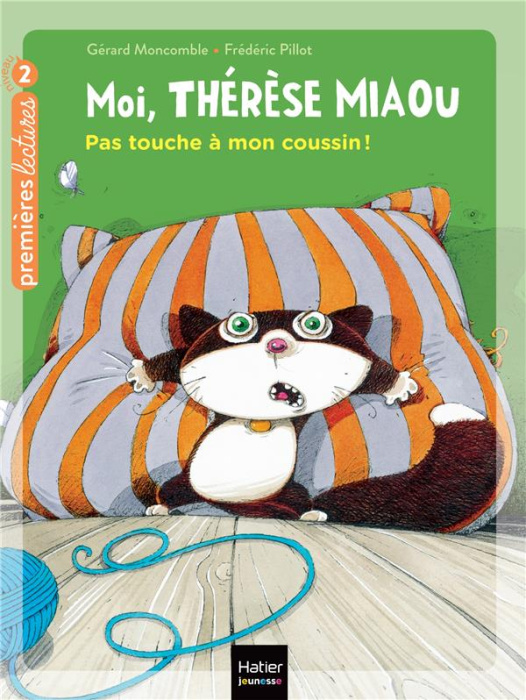 Emprunter Moi, Thérèse Miaou Tome 13 : Pas touche à mon coussin ! livre
